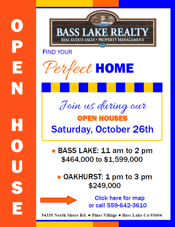 Flier Showing Bass Lake California Open Houses Saturday October 26th, 2019